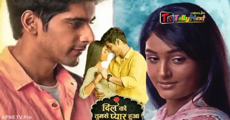 Dil Ko Tumse Pyaar Hua Written Episode