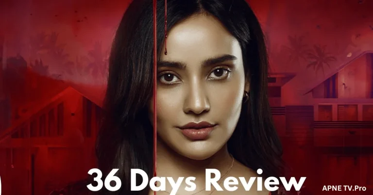 "36 Days" – Premiering on July 12, 2024