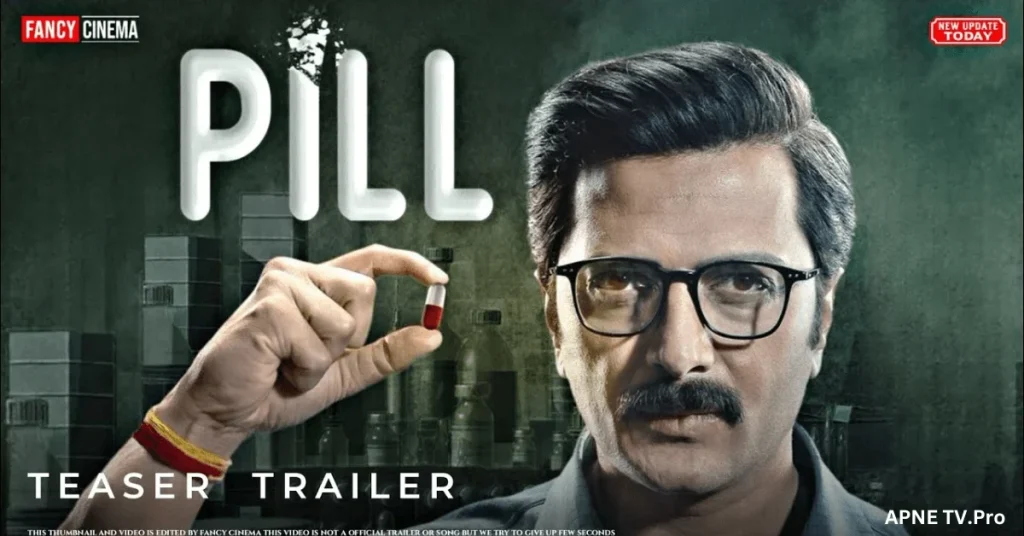 "Pill" – Coming to Jio on July 12, 2024