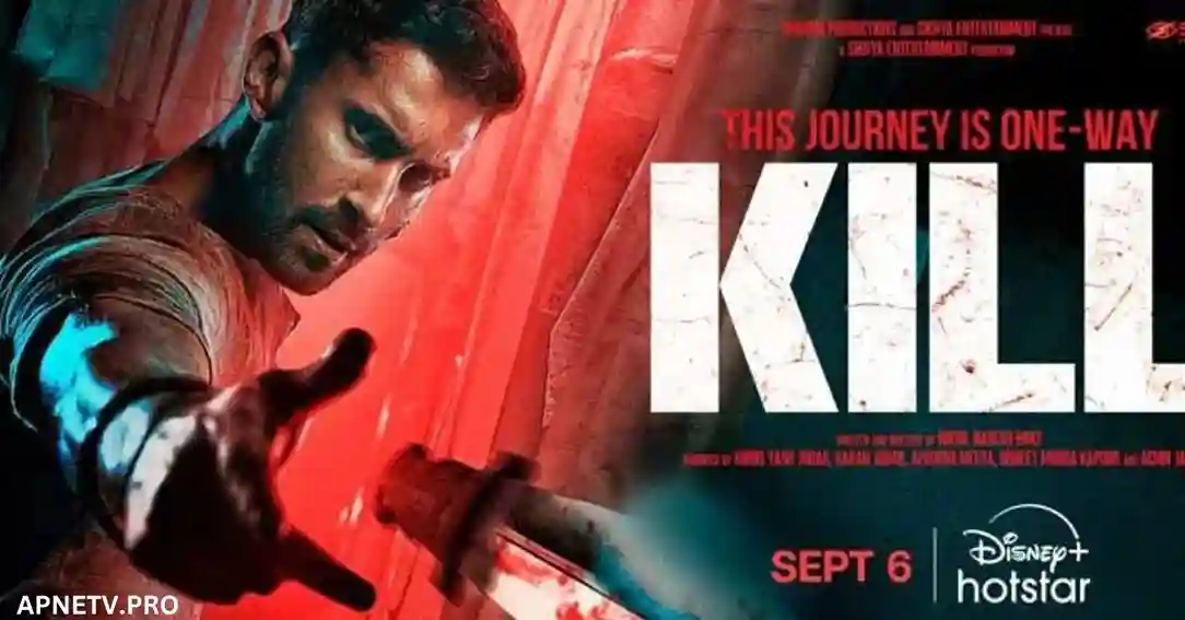 "Kill" – High-Octane Bollywood Thriller Now Available for StreamingRelease Date: September 6, 2024