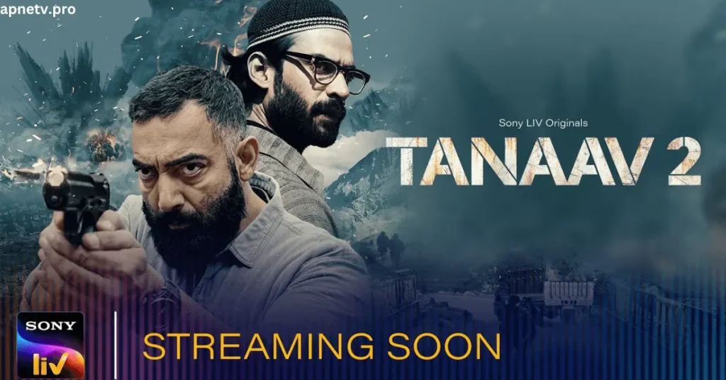 "Tanaav" Season 2 – Release Date: September 12, 2024